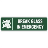 Break glass in emergency 